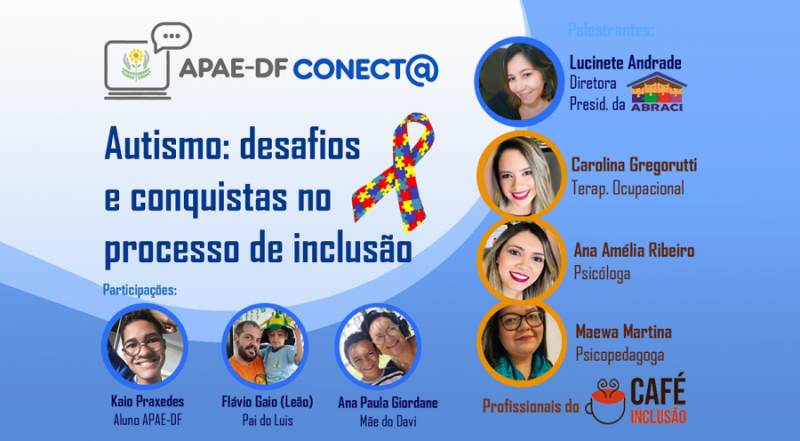 Read more about the article Reveja: projeto APAE-DF Conect@ promove palestra online sobre Autismo