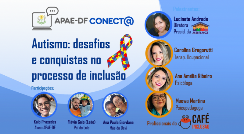 You are currently viewing Reveja: projeto APAE-DF Conect@ promove palestra online sobre Autismo