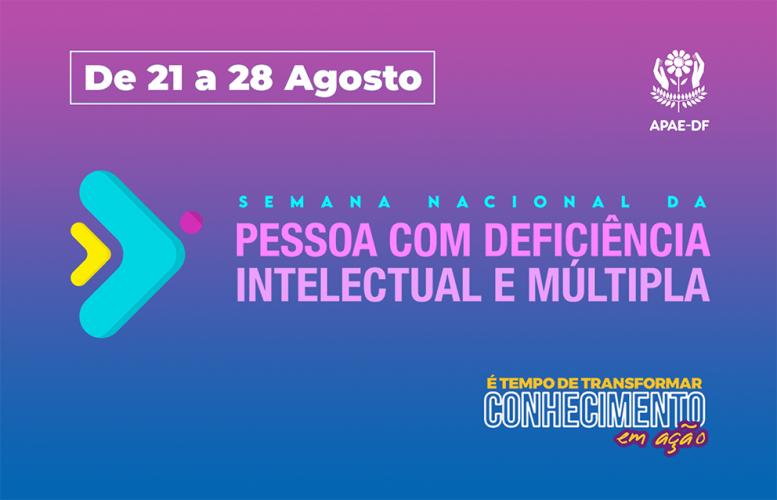 Read more about the article Veja como foi a Semana Nacional da Pessoa com Deficiência Intelectual e Múltipla em 2021