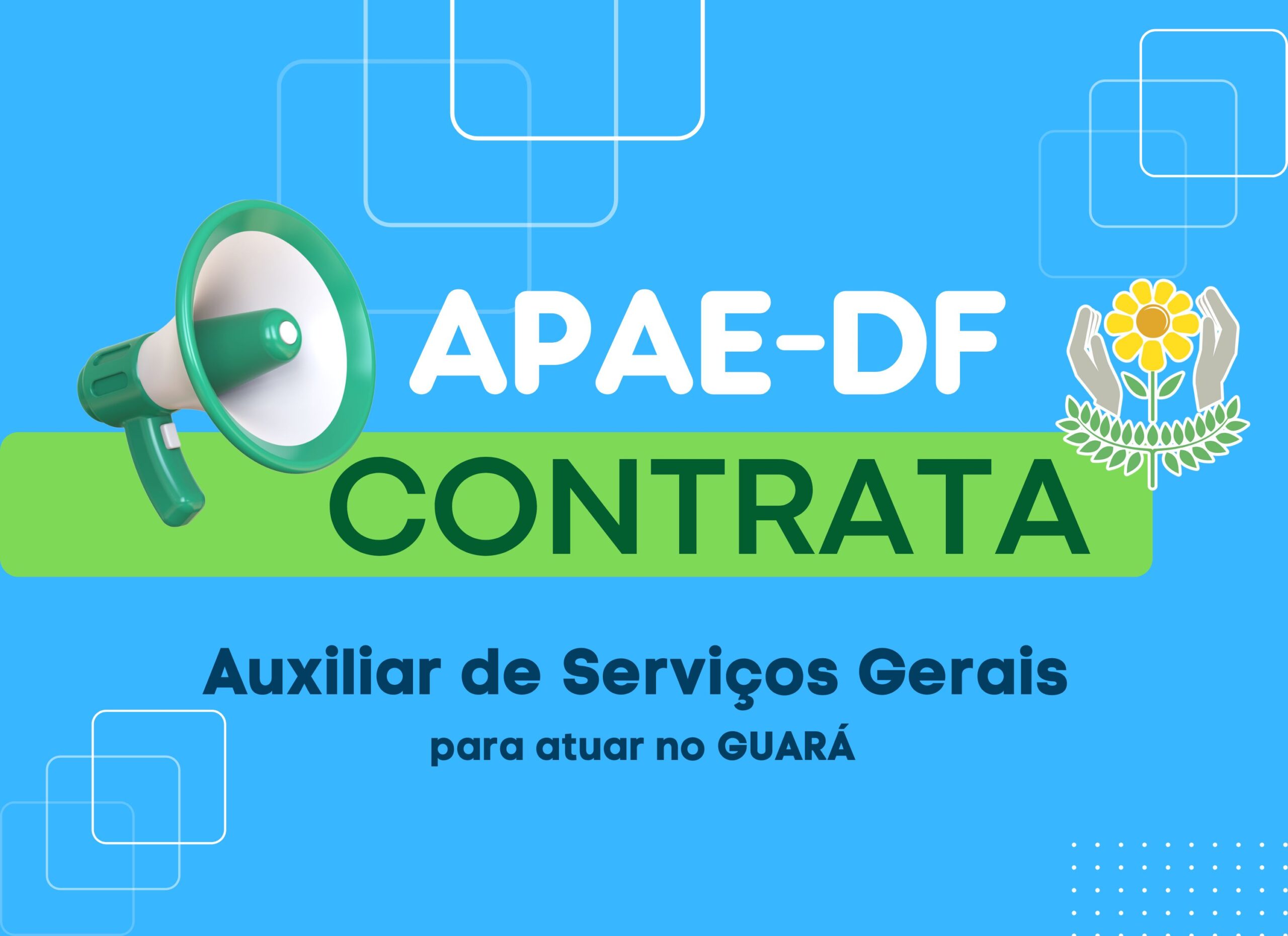 Read more about the article APAE-DF seleciona Auxiliar de Serviços Gerais para sua unidade do Guará