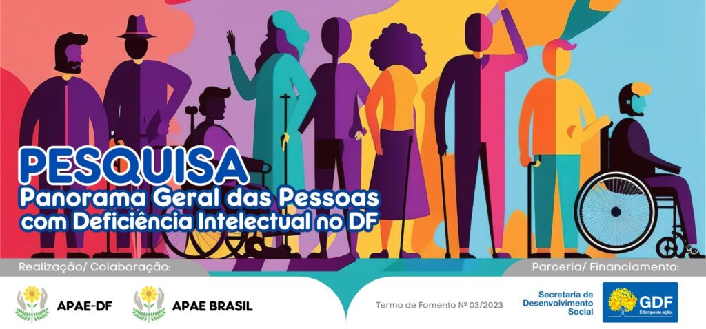 pesquisa Panorama Geral da Pessoa com Deficiência Intelectual no Df