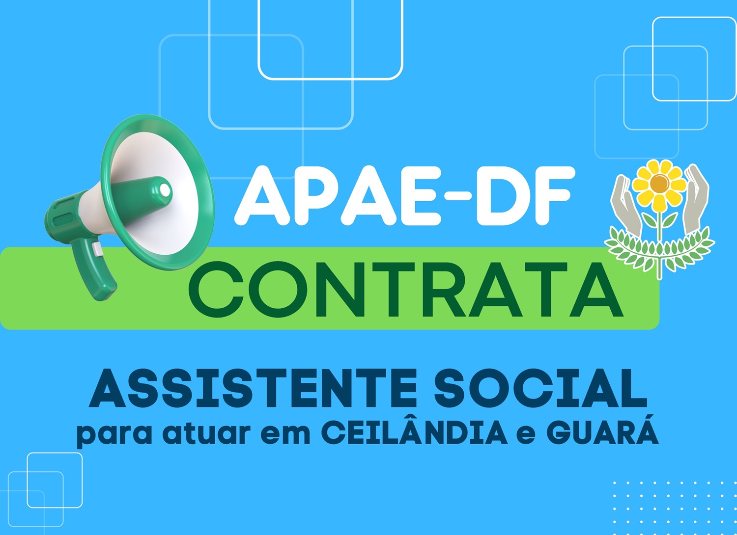 Read more about the article APAE-DF abre processo seletivo para contratação de Assistente Social