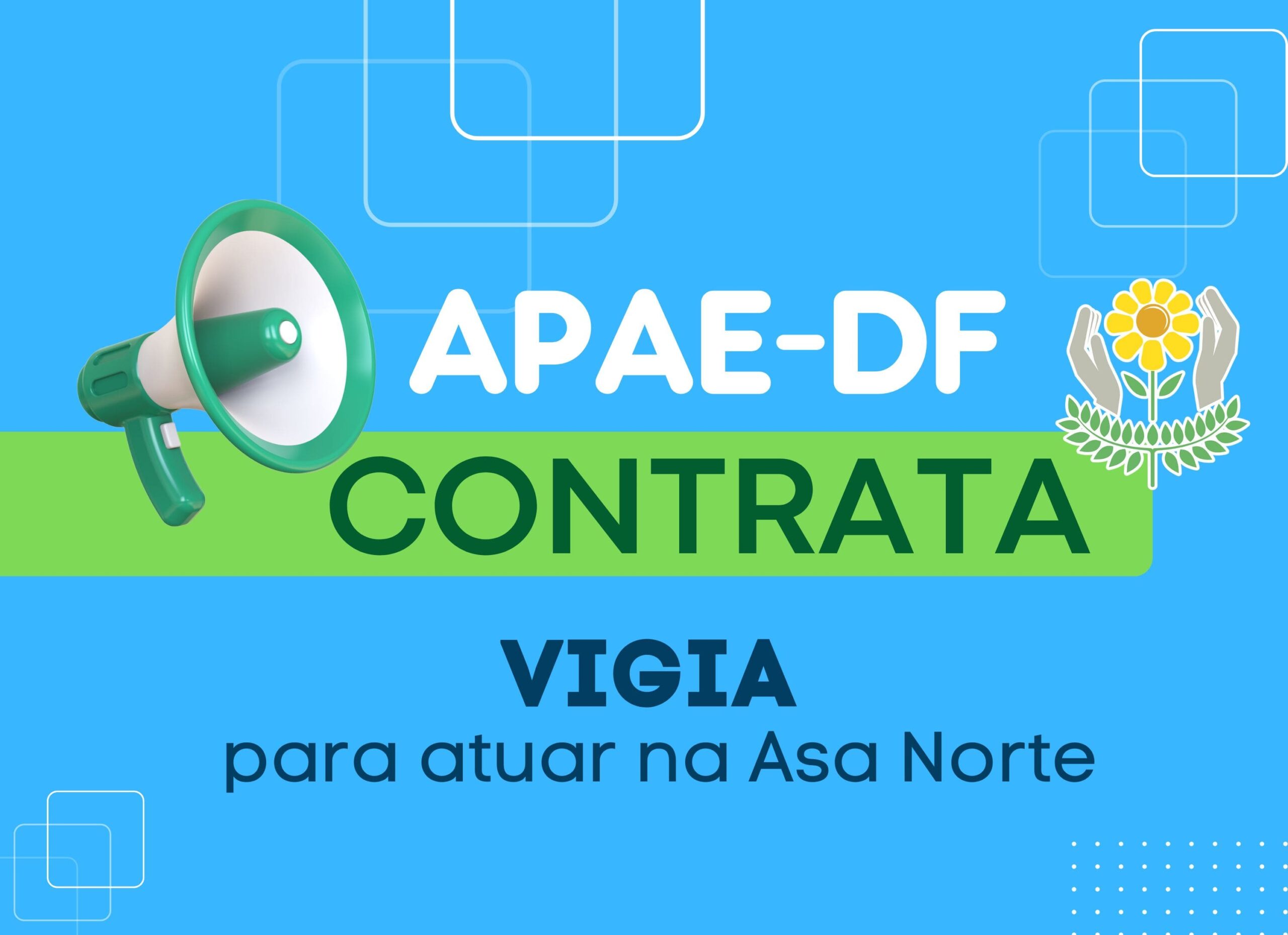 Read more about the article APAE-DF contrata vigia para atuar na Asa Norte