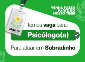 APAE-DF contrata Psicólogo(a) para Núcleo de Sobradinho