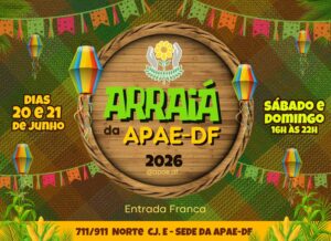 Arraiá da APAE-DF 2026 terá dois dias de festa junina beneficente em Brasília